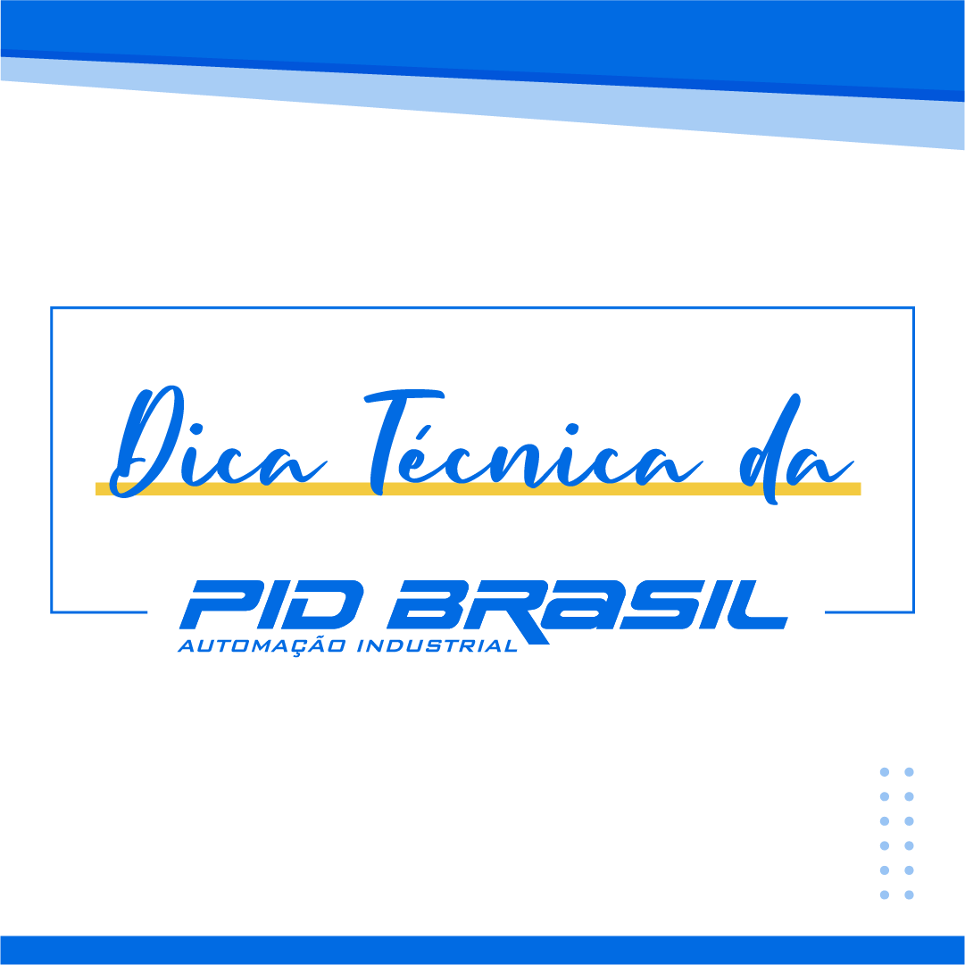 Dica Técnica da PID Brasil